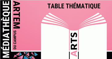 Image d'illustration de la table thématique avec un livre ouvert sur lequel il est écrit "Arts"