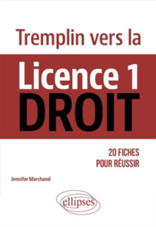 Tremplin vers la Licence 1 Droit : 20 fiches pour réussir