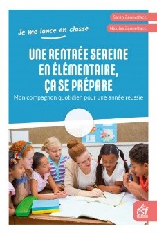Une rentrée sereine en élémentaire, ça se prépare : mon compagnon quotidien pour une année réussie