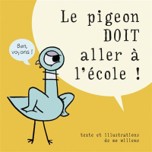Le pigeon doit aller à l’école !