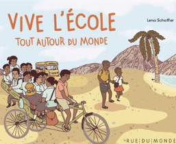 Vive l’école tout autour du monde