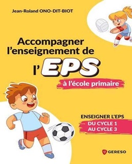 Accompagner l’enseignement de l’EPS à l’école primaire