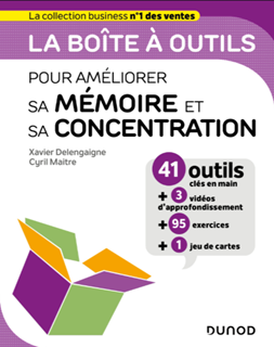 La boîte à outils pour améliorer sa mémoire et sa concentration