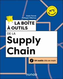 La boîte à outils de la Supply Chain : 64 outils clés en main