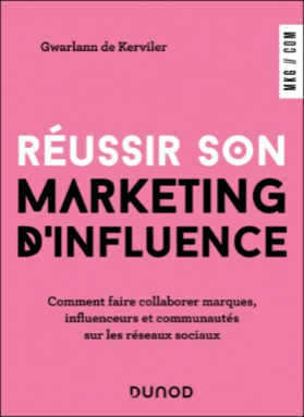 Réussir son marketing d’influence