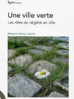 Une ville verte : les rôles du végétal en ville