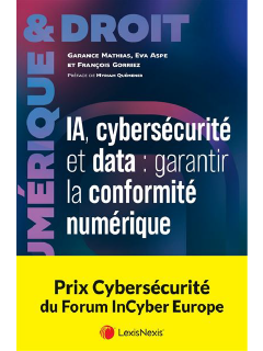 IA, cybersécurité et data : garantir la conformité numérique