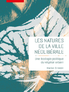 Les natures de la ville néolibérale